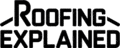 Roofing Explained Logo